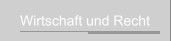Wirtschaft und Recht